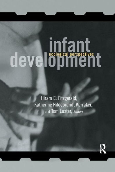 Infant Development: Ecological Perspectives / Edition 1