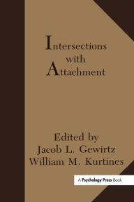 Title: Intersections With Attachment / Edition 1, Author: Jacob L. Gewirtz