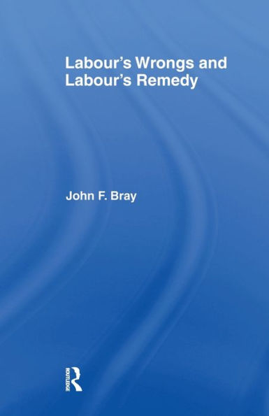 Labour's Wrongs and Remedy