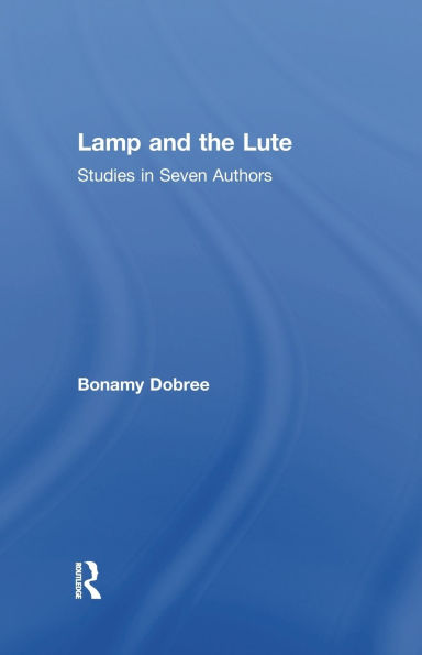 Lamp and the Lute: Studies Seven Authors