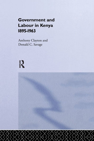 Government and Labour Kenya 1895-1963