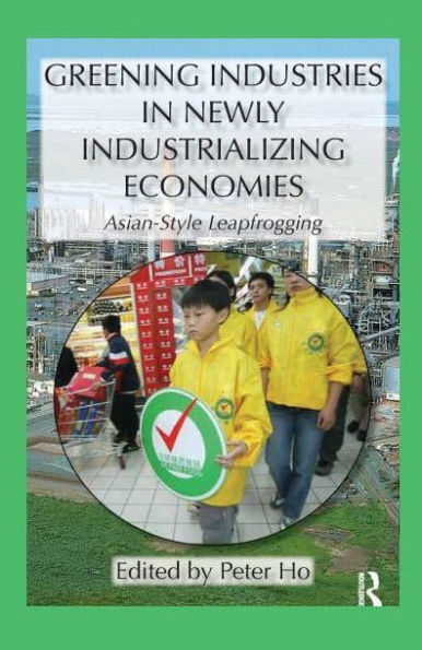 Greening Industries Newly Industrializing Economies