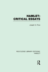Title: Hamlet: Critical Essays, Author: Joseph G. Price