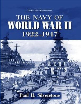 The Navy of World War II, 1922-1947