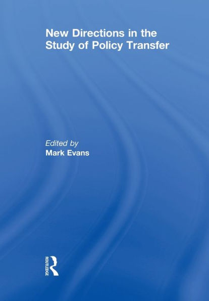 New Directions in the Study of Policy Transfer