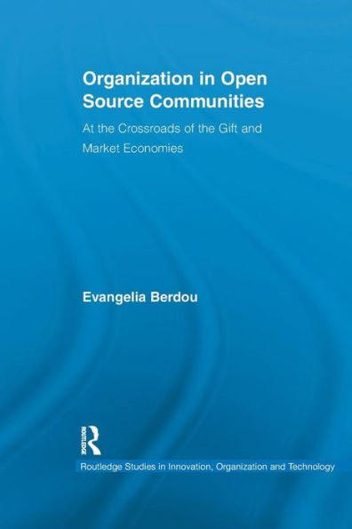 Organization Open Source Communities: At the Crossroads of Gift and Market Economies