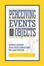 Perceiving Events and Objects / Edition 1