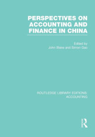 Title: Perspectives on Accounting and Finance in China (RLE Accounting), Author: John Blake
