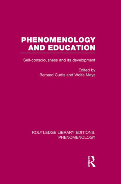 Phenomenology and Education: Self-consciousness its Development