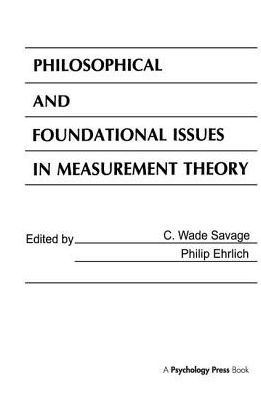 Philosophical and Foundational Issues Measurement Theory