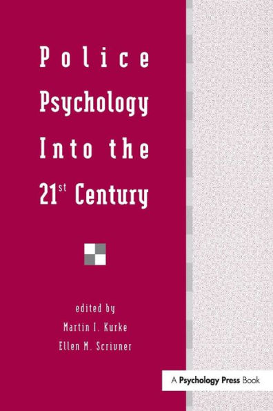 Police Psychology Into the 21st Century / Edition 1