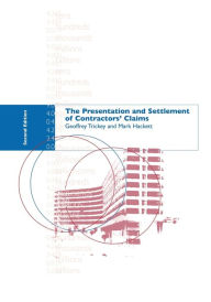 Title: The Presentation and Settlement of Contractors' Claims - E2, Author: Mark Hackett