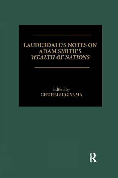 Lauderdale's Notes on Adam Smith's Wealth of Nations