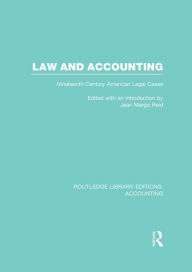 Title: Law and Accounting (RLE Accounting): Nineteenth Century American Legal Cases, Author: Jean Reid