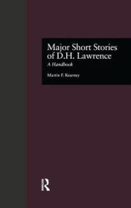 Title: Major Short Stories of D.H. Lawrence: A Handbook, Author: Martin F. Kearney