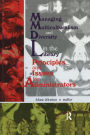 Managing Multiculturalism and Diversity in the Library: Principles and Issues for Administrators / Edition 1