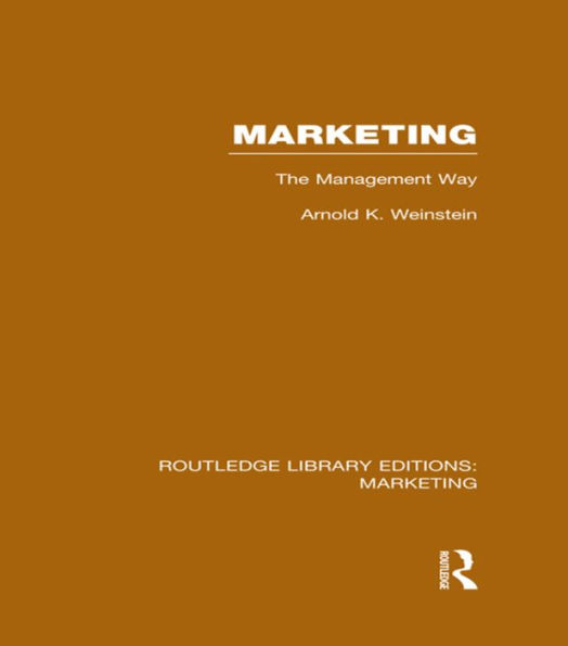 Marketing (RLE Marketing): The Management Way / Edition 1