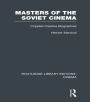 Masters of the Soviet Cinema: Crippled Creative Biographies