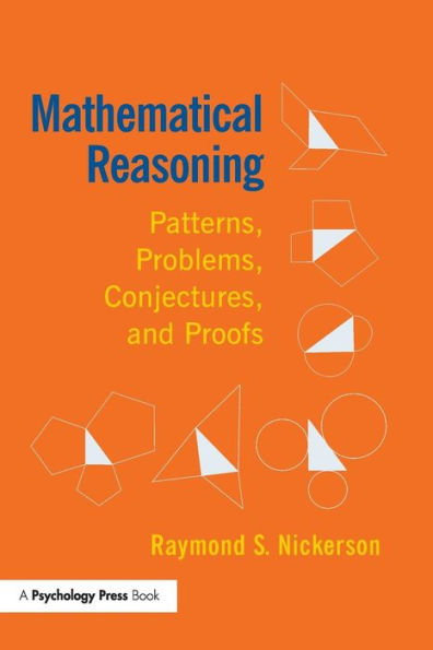 Mathematical Reasoning: Patterns, Problems, Conjectures, and Proofs / Edition 1