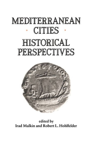 Mediterranean Cities: Historical Perspectives