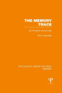 The Memory Trace (PLE: Memory): Its Formation and its Fate / Edition 1