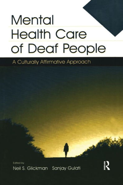 Mental Health Care of Deaf People: A Culturally Affirmative Approach