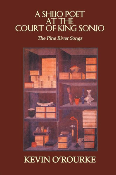 A Shijo Poet at The Court of King Sonjo: Pine River Songs