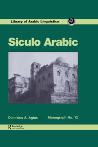 Title: Siculo Arabic, Author: Dionisius A. Agius