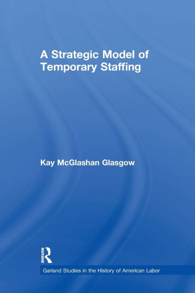 A Strategic Model of Temporary Staffing