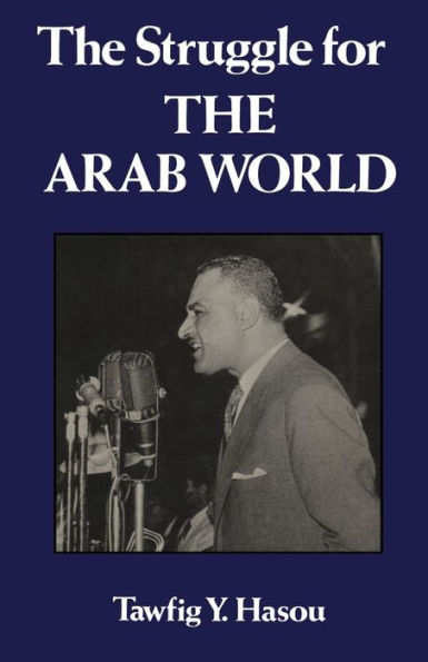 Struggle For The Arab World / Edition 1