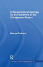 Supplemental Apology for Believers in Shakespeare Papers: Volume 26