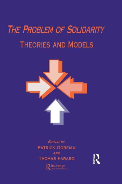 The Problem of Solidarity: Theories and Models / Edition 1