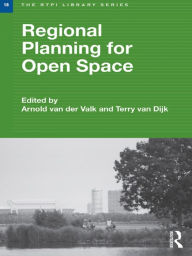 Title: Regional Planning for Open Space, Author: Arnold van der Valk