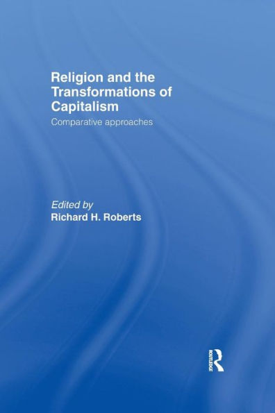 Religion and The Transformation of Capitalism: Comparative Approaches