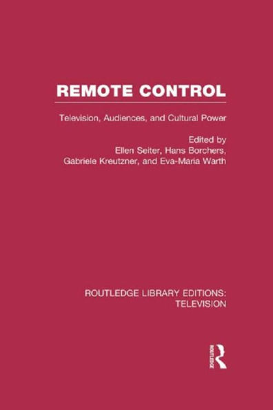 Remote Control: Television, Audiences, and Cultural Power