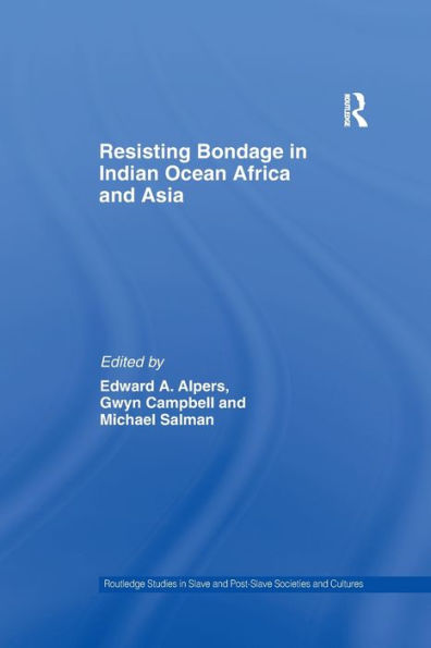 Resisting Bondage in Indian Ocean Africa and Asia