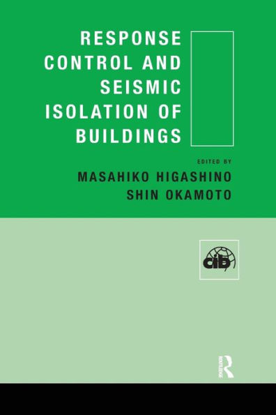 Response Control and Seismic Isolation of Buildings / Edition 1