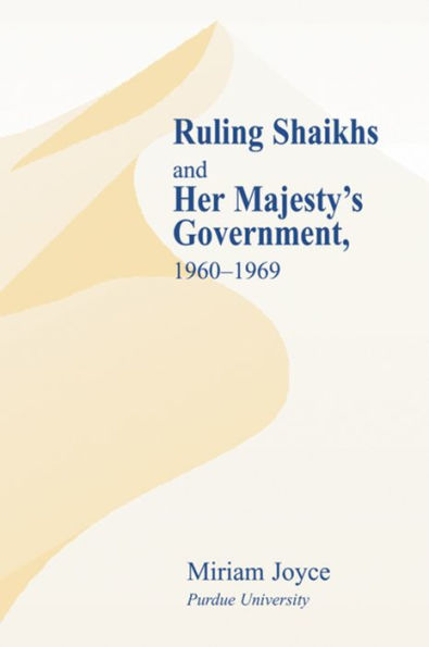 Ruling Shaikhs and Her Majesty's Government: 1960-1969