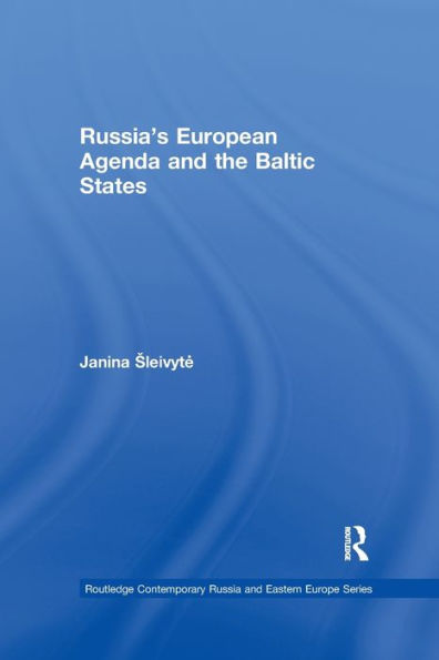 Russia's European Agenda and the Baltic States