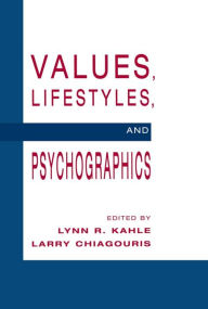 Title: Values, Lifestyles, and Psychographics / Edition 1, Author: Lynn R. Kahle