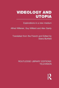 Title: Videology and Utopia: Explorations in a New Medium, Author: Alfred Willener