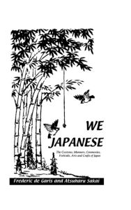 Title: We Japanese, Author: De_Garis