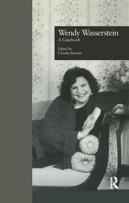 Wendy Wasserstein: A Casebook
