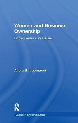 Women and Business Ownership: Entrepreneurs in Dallas