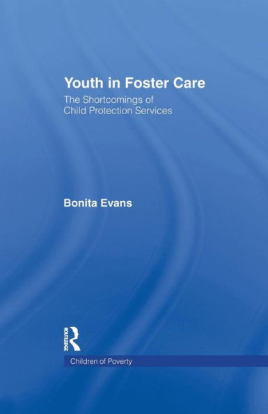 Youth Foster Care: The Shortcomings of Child Protection Services