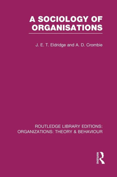 A Sociology of Organisations (RLE: Organizations