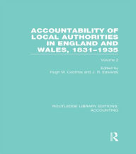 Title: Accountability of Local Authorities in England and Wales, 1831-1935 Volume 2 (RLE Accounting), Author: Hugh Coombs