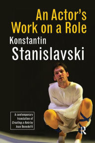 Title: An Actor's Work on a Role, Author: Konstantin Stanislavski