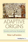 Adaptive Origins: Evolution and Human Development