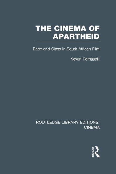 The Cinema of Apartheid: Race and Class South African Film